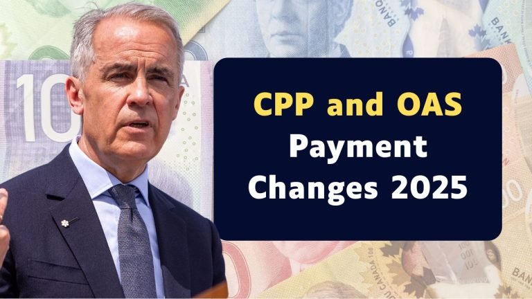 CPP and OAS Changes 2025: Updated Payment Schedule, Eligibility, and Benefit Amounts