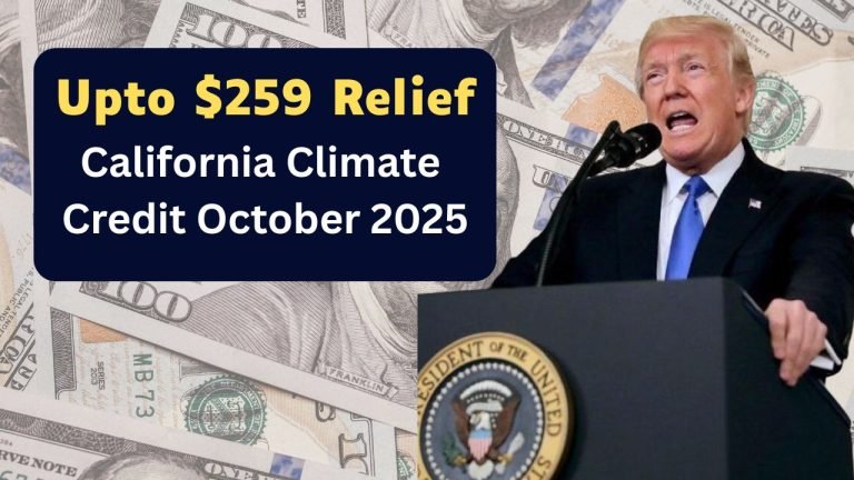California Climate Credit October 2025: Up to $259 Bill Relief for Households