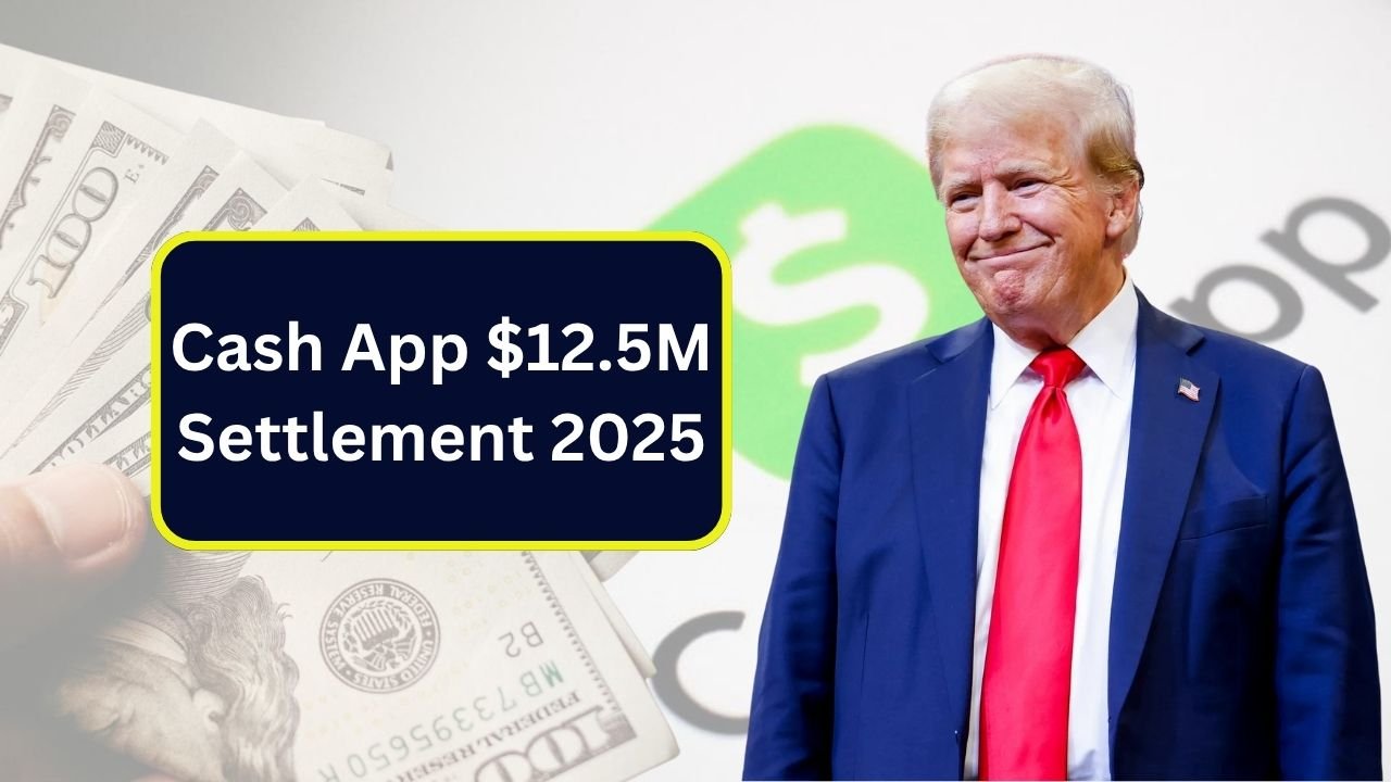 Cash App $12.5M Settlement 2025