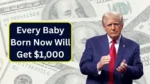 Every Baby Born Now Will Get $1,000