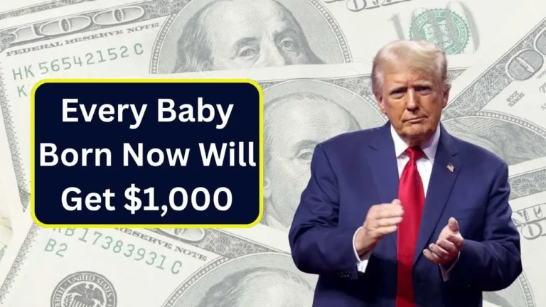 Every Baby Born Now Will Get $1,000