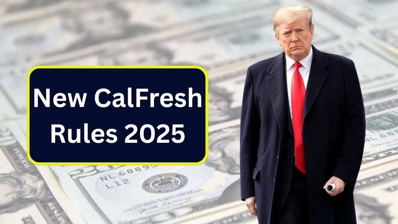 New CalFresh Rules 2025
