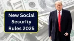 New Social Security Rules 2025