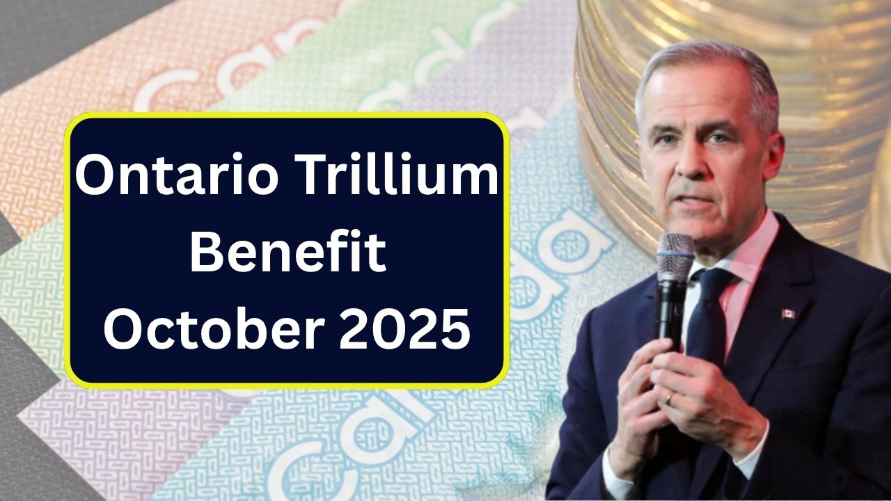 Ontario Trillium Benefit October 2025 Payment
