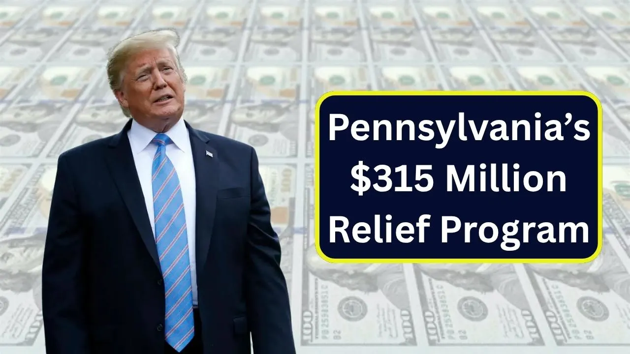 Pennsylvania’s $315 Million Relief Program