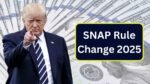SNAP Rule Change 2025