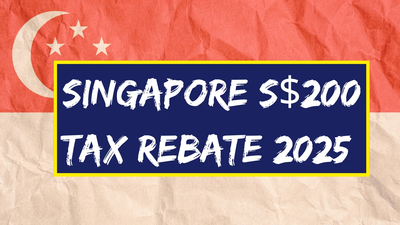 Singapore S$200 Tax Rebate 2025