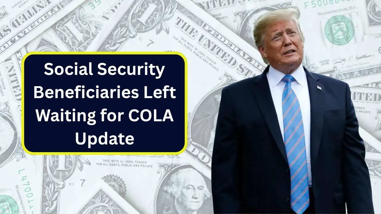 Social Security Beneficiaries Left Waiting for COLA Update