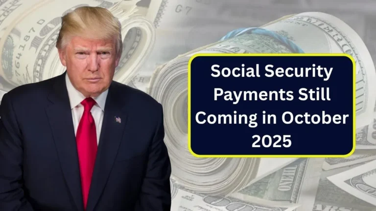 Social Security Payments Still Coming in October 2025
