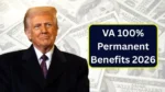 VA 100% Permanent Benefits 2026