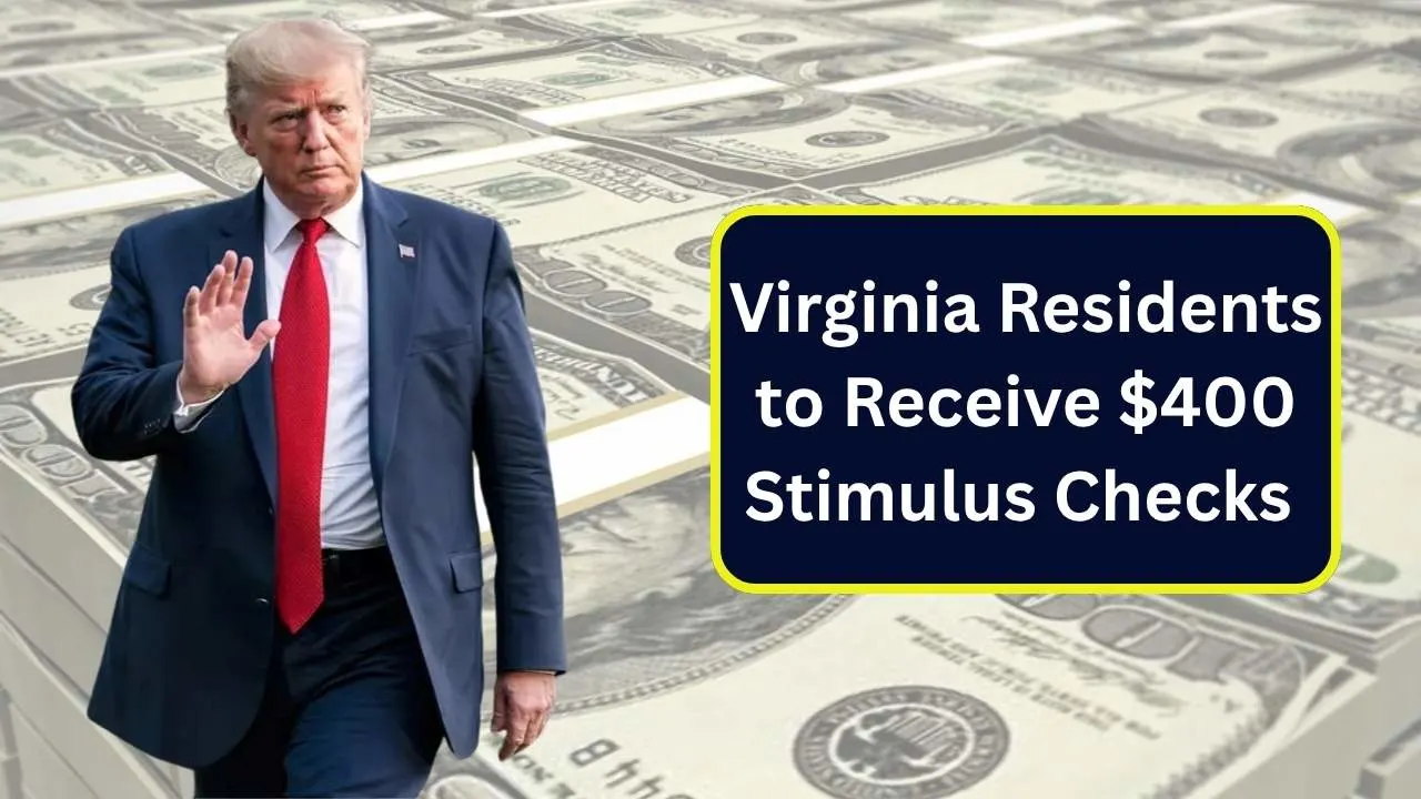 Virginia Residents to Receive $400 Stimulus Checks